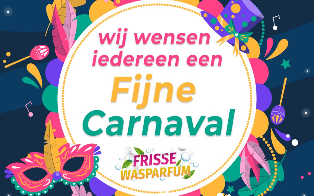 Wij wensen iedereen een fijne carnaval